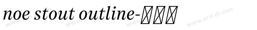 noe stout outline字体转换